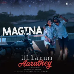 Ullaarum Aaradey From "Magina"