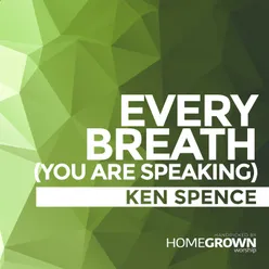 Every Breath (You Are Speaking)