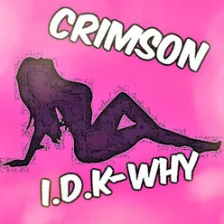 IDK-Why