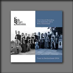Silk Street Sinfonia Tour to Switzerland 2014