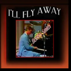 I'LL Fly Away