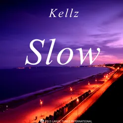 Slow