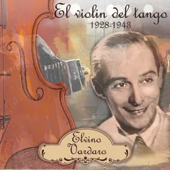El violin del tango, 1928 - 1943