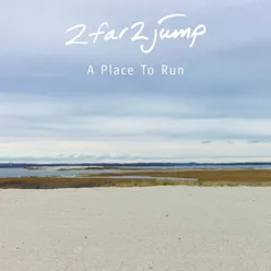 A Place To Run