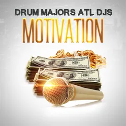 Drum majors Atl djs motivation