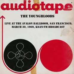 Live at the Avalon Ballroom, March 30th 1969, KSAN-FM Broadcast