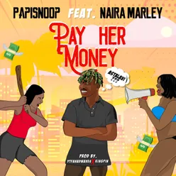 Pay Her Money