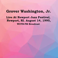 Live At Newport Jazz Festival, Newport, RI. August 14th 1995, WOTB-FM Broadcast