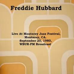 Live At Monterey Jazz Festival, Monterey, CA. September 20th 1980, WBUR-FM Broadcast