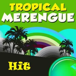 Tropical Merengue Hit