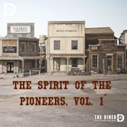 The Spirit of the Pioneers, Vol. 1