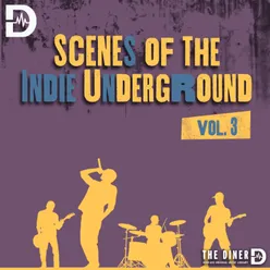 Scenes Of The Indie Underground, Vol. 3