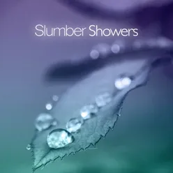 Slumber Showers