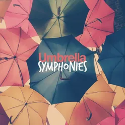 Umbrella Symphonies