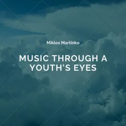 Music Through a Youth's Eyes