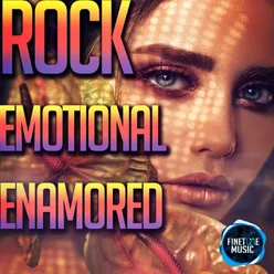 Rock Emotional Enamored