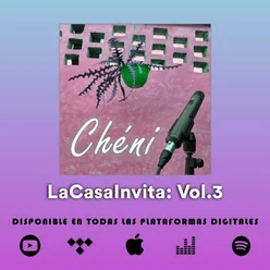 Chéni - LaCasaInvita: Vol. 3