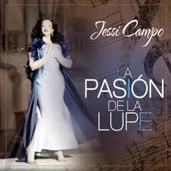 La Pasión de la Lupe