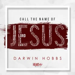 Call the Name of Jesus