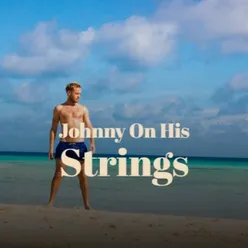 Johnny On His Strings