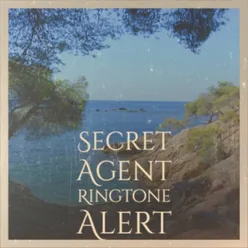 Secret Agent Ringtone Alert