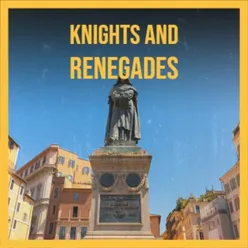 Knights and Renegades