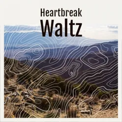 Heartbreak Waltz