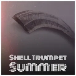 Shell Trumpet Summer