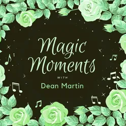 Magic Moments with Dean Martin