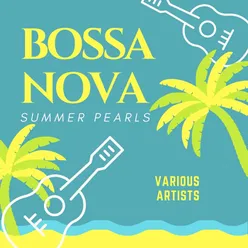 Bossa Nova Summer Pearls