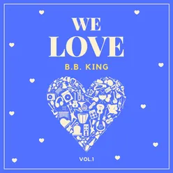 We Love B.b. King, Vol. 1