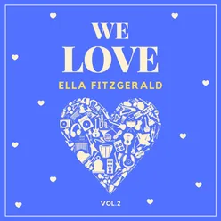 We Love Ella Fitzgerald, Vol. 2