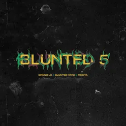 BLUNTED 5 (Remix)