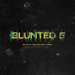 BLUNTED 5 Remix