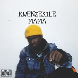 Kwenzekile Mama (Extended Version)