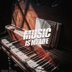 Music Is My Life