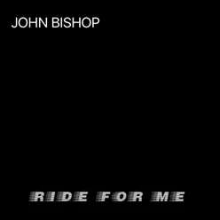Ride for Me
