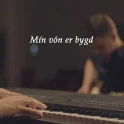 Mín Vón Er Bygd Á (Live) [feat. Bodil Olsen]