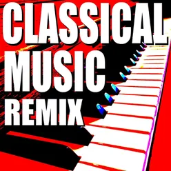 Classical Music Remix