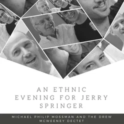 An Ethnic Evening for Jerry Springer