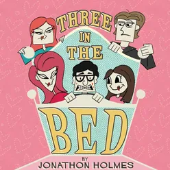 Three in the Bed (Original Cast Recording)