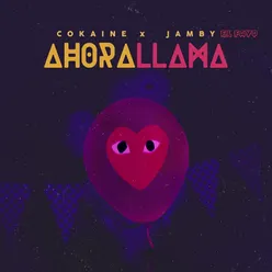 Ahora Llama (feat. Jamby el Favo)