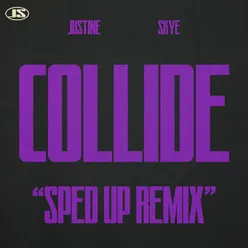 Collide (Sped Up Remix)