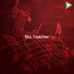 Bio Teacher