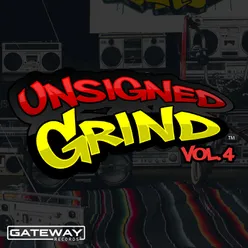 Unsigned Grind, Vol. 4