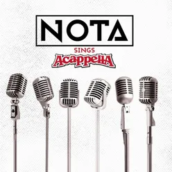 Nota Sings Acappella