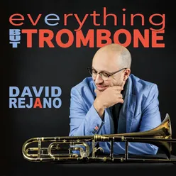 Everything But Trombone