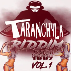 Taranchyla Riddim, Vol. 1