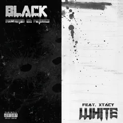 Black &amp; White (feat. Xtacy)