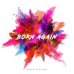 Born Again (Radio Version)